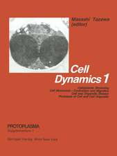 Cell Dynamics: Cytoplasmic Streaming Cell Movement—Contraction and Migration Cell and Organelle Division Phototaxis of Cell and Cell Organelle