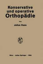 Konservative und Operative Orthopädie