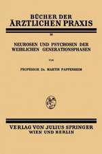 Neurosen und Psychosen der Weiblichen Generationsphasen