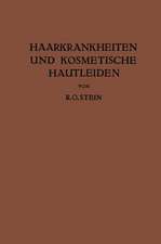 Haarkrankheiten und Kosmetische Hautleiden: Mit Besonderer Berücksichtigung der Therapie