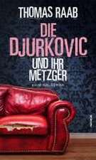 Die Djurkovic und ihr Metzger