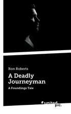 A Deadly Journeyman