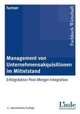 Management von Unternehmensakquisitionen im Mittelstand