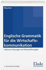 Mautner, G: Englische Gram. für die Wirtschaftskommunikation