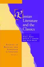 Russian Literature and the Classics