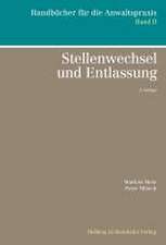 Stellenwechsel und Entlassung