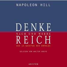 Denke nach und werde reich. 4 CDs