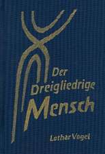 Der dreigliedrige Mensch