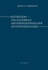 «Zeitreisen» - ein Gegenbild anthroposophischer Geistesforschung