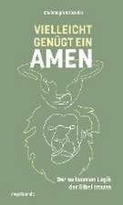 Vielleicht genügt ein Amen