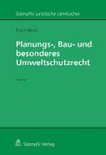 Planungs-, Bau- und besonderes Umweltschutzrecht