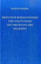 Steiner, R: Meditative Betrachtungen