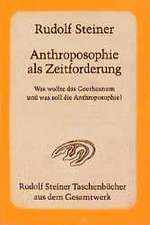 Anthroposophie als Zeitforderung