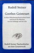 Goethes Geistesart in ihrer Offenbarung durch seinen 