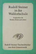 Rudolf Steiner in der Waldorfschule