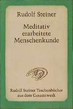 Meditativ erarbeitete Menschenkunde