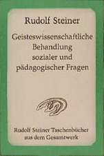 Geisteswissenschaftliche Behandlung sozialer und pädagogischer Fragen