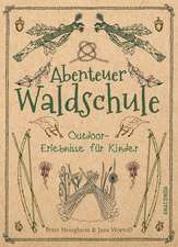 Abenteuer Waldschule