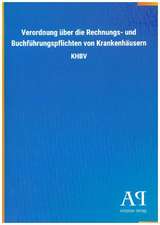 Verordnung über die Rechnungs- und Buchführungspflichten von Krankenhäusern