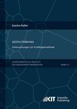 Gestaltfindung: Untersuchungen zur Kraftkegelmethode