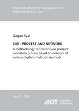 CAE - PROCESS AND NETWORK : A methodology for continuous product validation process based on network of various digital simulation methods