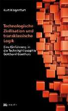 Technologische Zivilisation und transklassische Logik