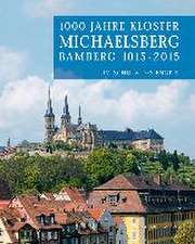 1000 Jahre Kloster Michaelsberg Bamberg 1015 - 2015