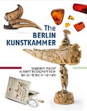 The Berlin Kunstkammer