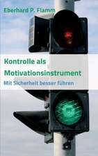 Kontrolle ALS Motivationsinstrument