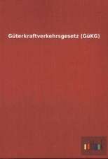 Güterkraftverkehrsgesetz (GüKG)