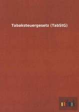 Tabaksteuergesetz (TabStG)