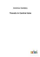 Travels in Central Asia