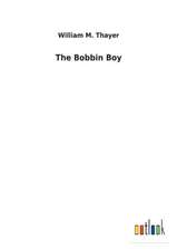 The Bobbin Boy