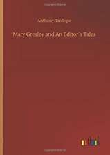 Mary Gresley and An Editor´s Tales