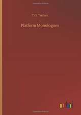 Platform Monologues