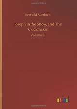 Joseph in the Snow, and The Clockmaker