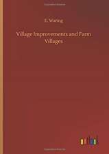 Village Improvements and Farm Villages