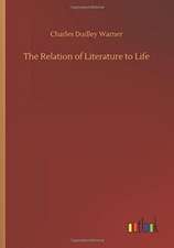 The Relation of Literature to Life