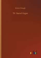 Th´ Barrel Organ