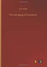 The Salvaging of Civiization