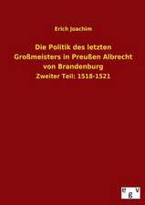 Die Politik Des Letzten Grossmeisters in Preussen Albrecht Von Brandenburg: 3 Walzer Fr Gitarre