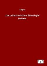 Zur Prahistorischen Ethnologie Italiens