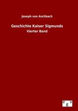 Geschichte Kaiser Sigmunds