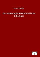 Das Habsburgisch-Osterreichische Urbarbuch