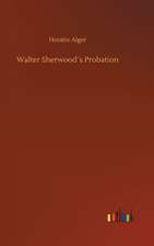 Walter Sherwood´s Probation