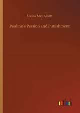 Pauline´s Passion and Punishment