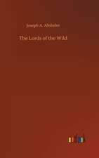 The Lords of the Wild