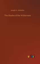 The Shades of the Wilderness