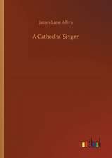 A Cathedral Singer