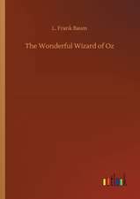 The Wonderful Wizard of Oz